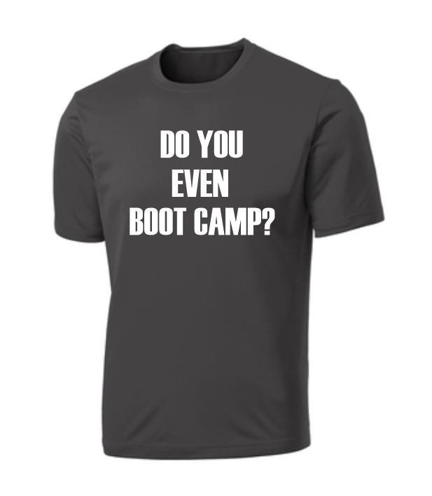 Load image into Gallery viewer, Do You Even Boot Camp Performance Tee New
